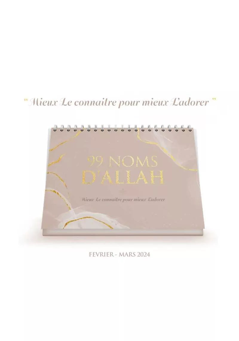 99 noms d'Allah - Mieux Le connaître pour mieux L'adorer - Calendrier chevalet Beige - Al-Hadith
