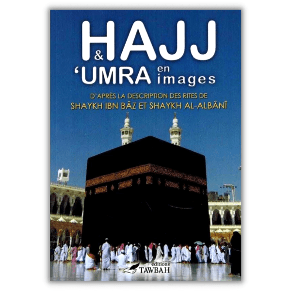 Hajj et 'umra en images - Tawbah