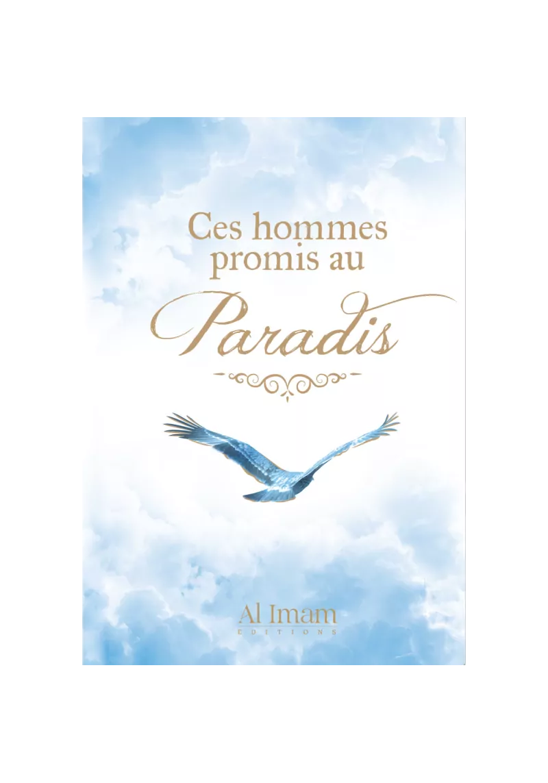 Ces hommes promis au Paradis - Abu Harun Salum - Al-Imam