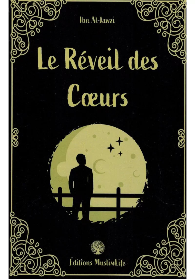 Le Réveil des Cœurs - Ibn Al-Jawzî - Editions MuslimLife