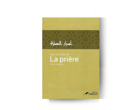 Les secrets de la prière - Ibn Al-Qayyim - Tawbah