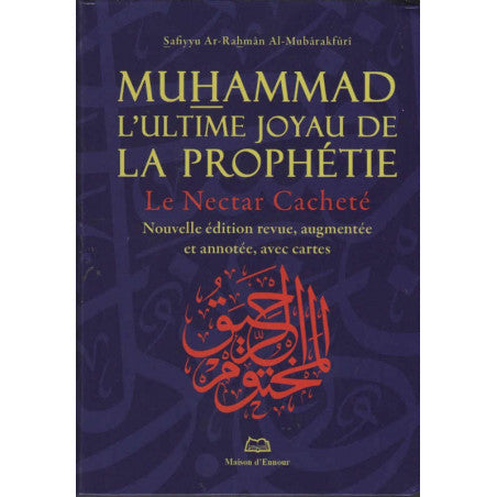 Muhammad l'Ultime Joyau de la Prophétie (Le Nectar Cacheté) - version poche - Maison d'Ennour