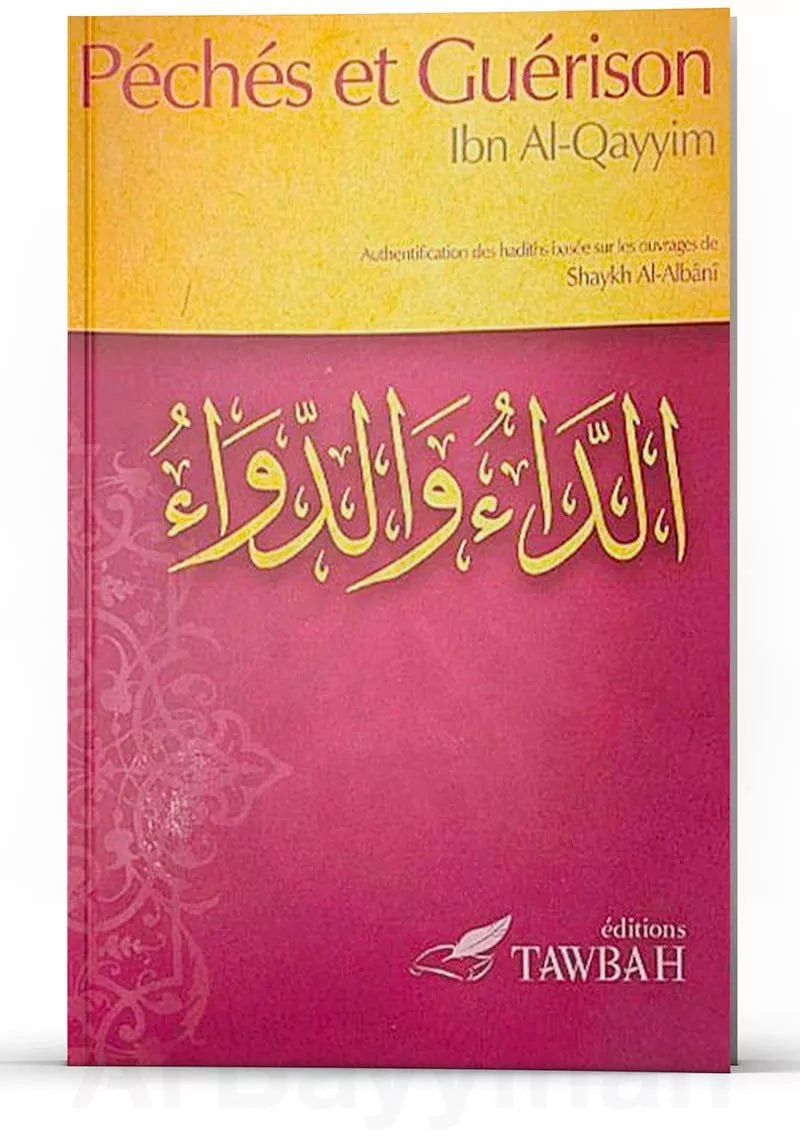 Péchés et Guérison - Ibn Al-Qayyim Al-Jawziyya - Tawbah