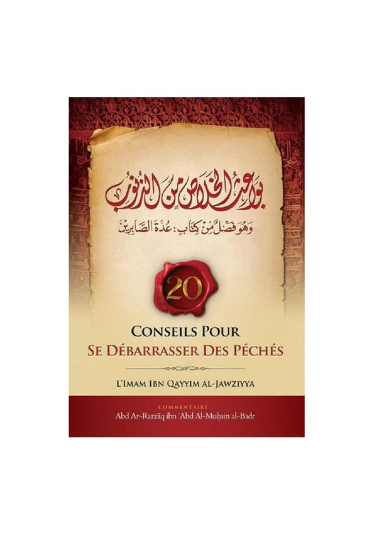 20 conseils pour se débarasser des péchés - Ibn Qayyim al Jawziyya - ibn Badis