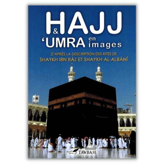 Hajj et 'umra en images - Tawbah