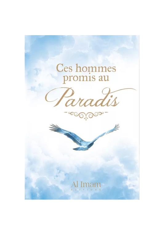 Ces hommes promis au Paradis - Abu Harun Salum - Al-Imam